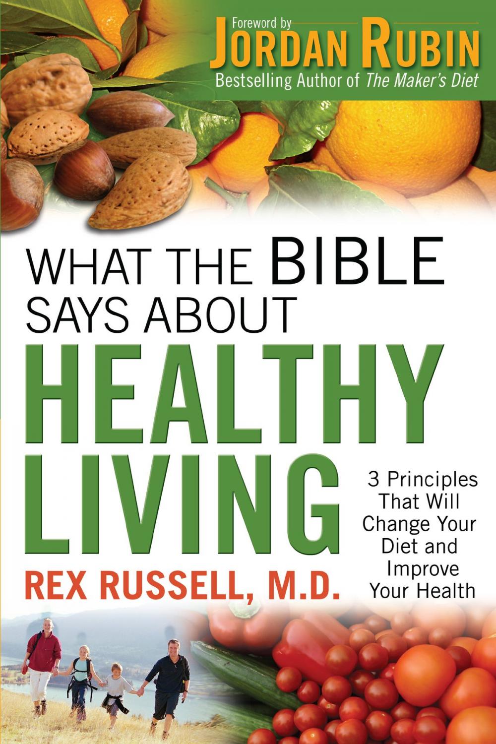 Big bigCover of What the Bible Says About Healthy Living