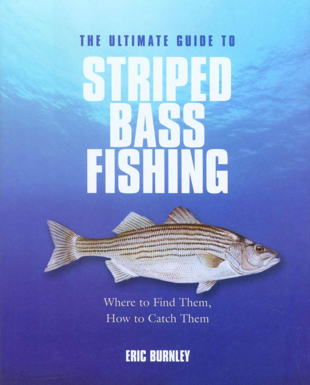 Big bigCover of Ultimate Guide to Striped Bass Fishing