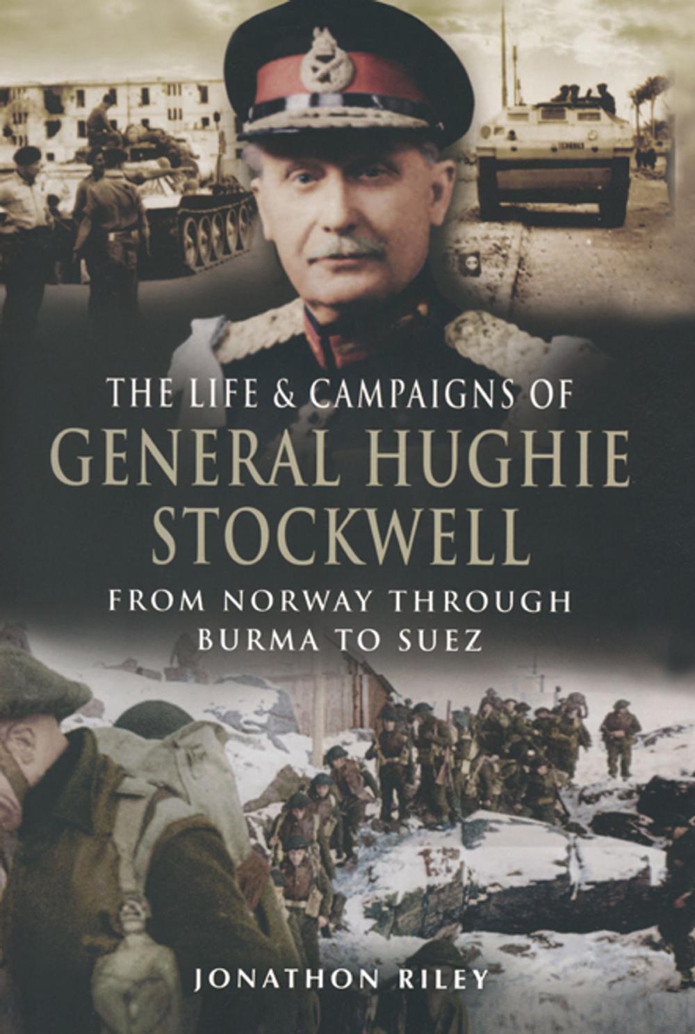 Big bigCover of The Life and Campaigns of General Hughie Stockwell