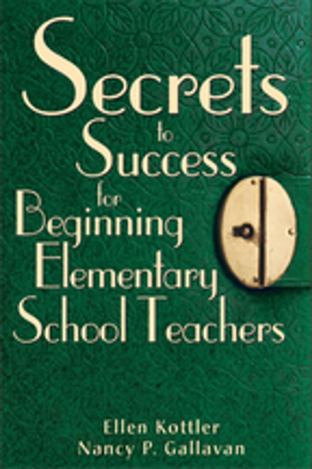 Big bigCover of Secrets to Success for Beginning Elementary School Teachers