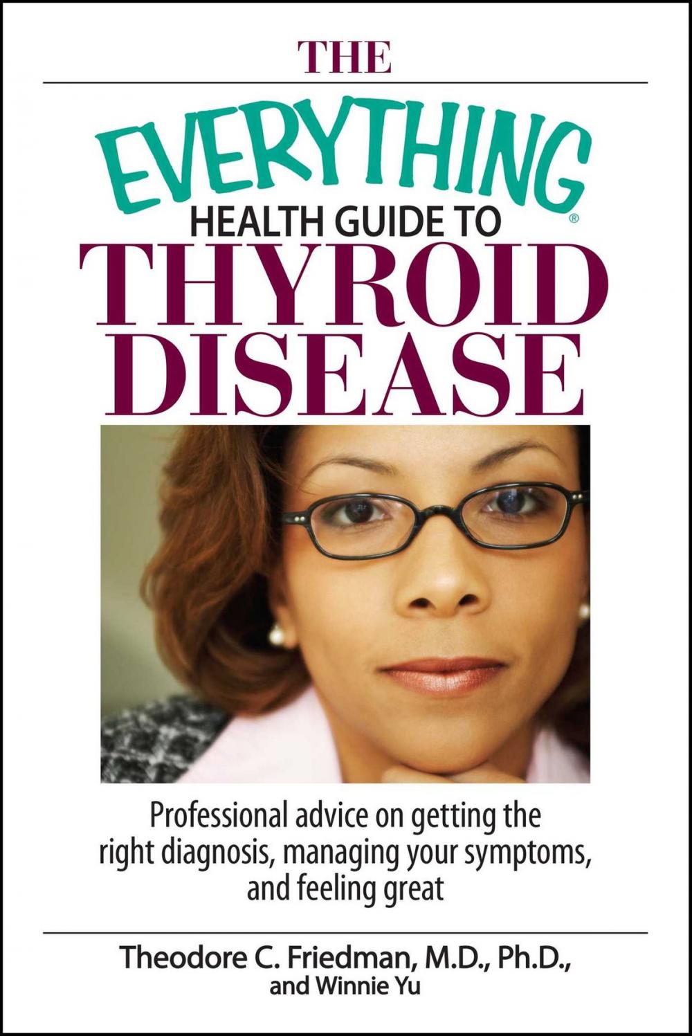 Big bigCover of The Everything Health Guide To Thyroid Disease