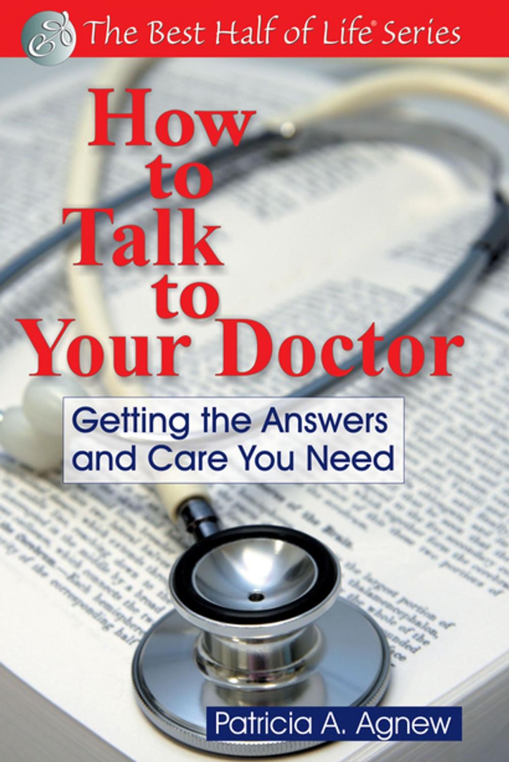 Big bigCover of How to Talk to Your Doctor