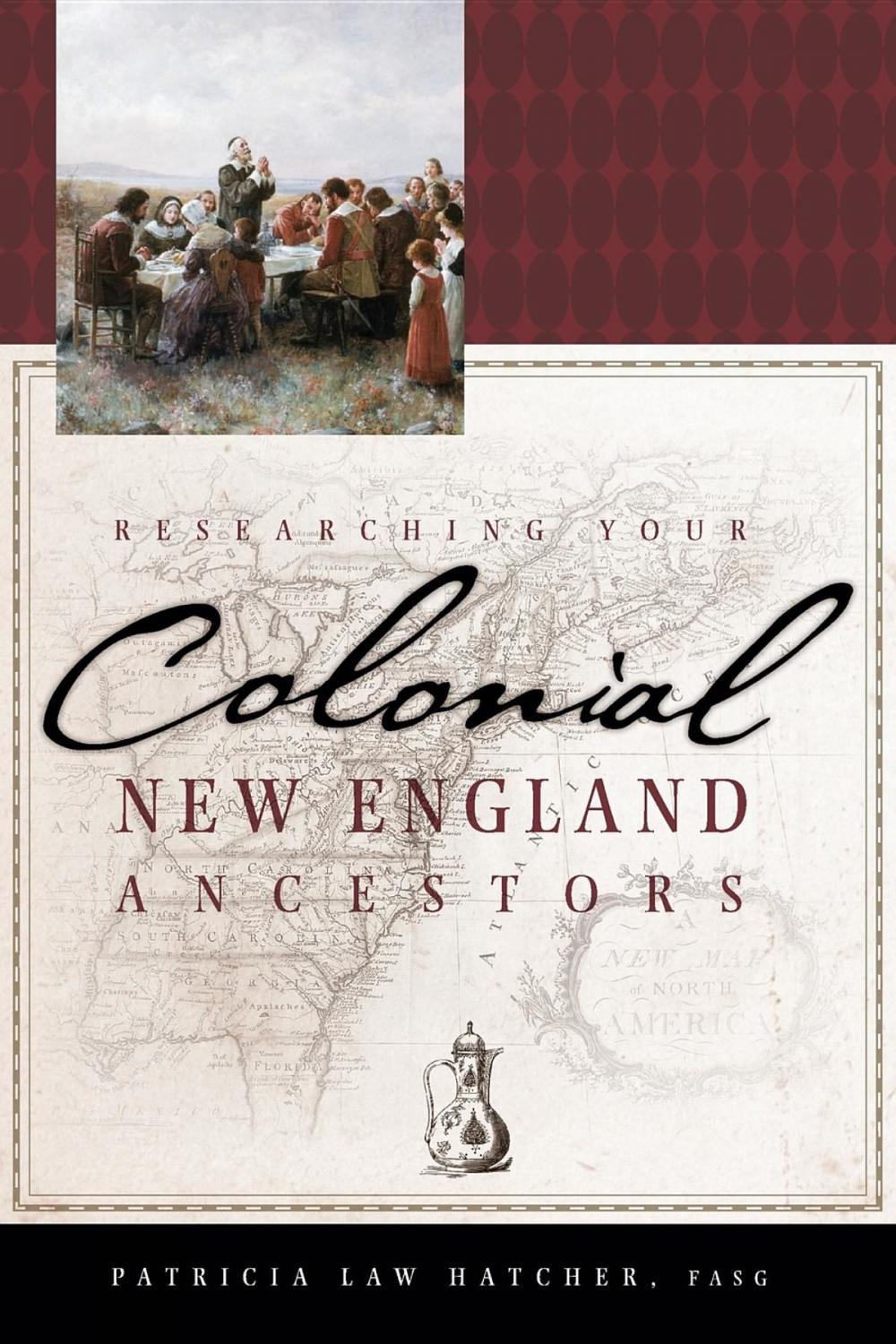 Big bigCover of Researching Your Colonial New England Ancestors