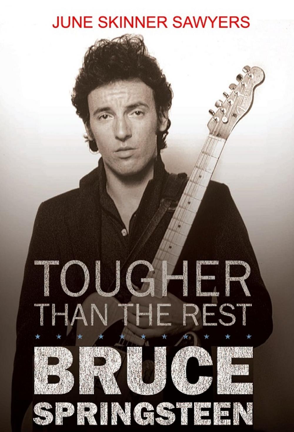 Big bigCover of Tougher Than the Rest: 100 Best Bruce Springsteen Songs