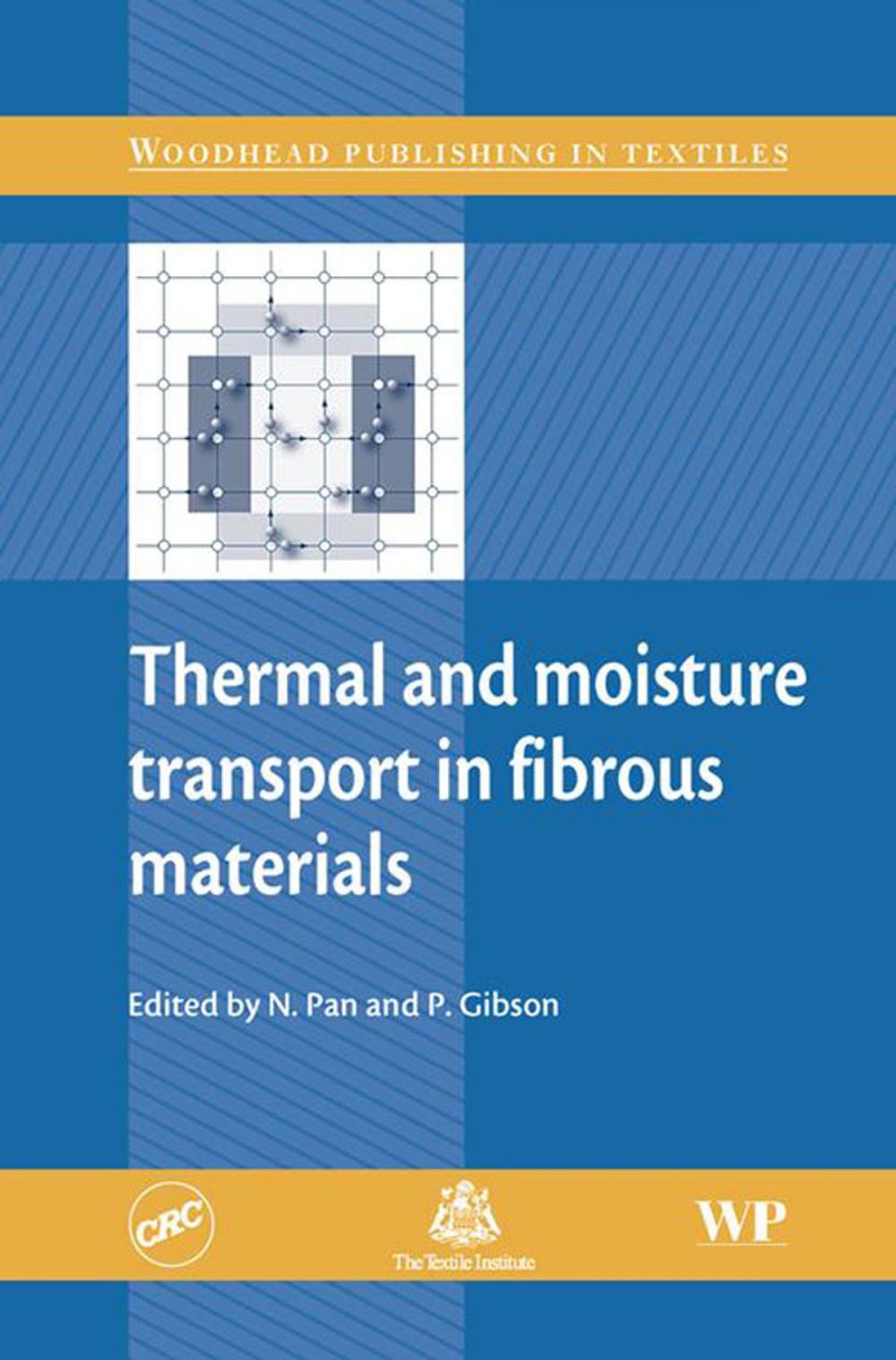 Big bigCover of Thermal and Moisture Transport in Fibrous Materials