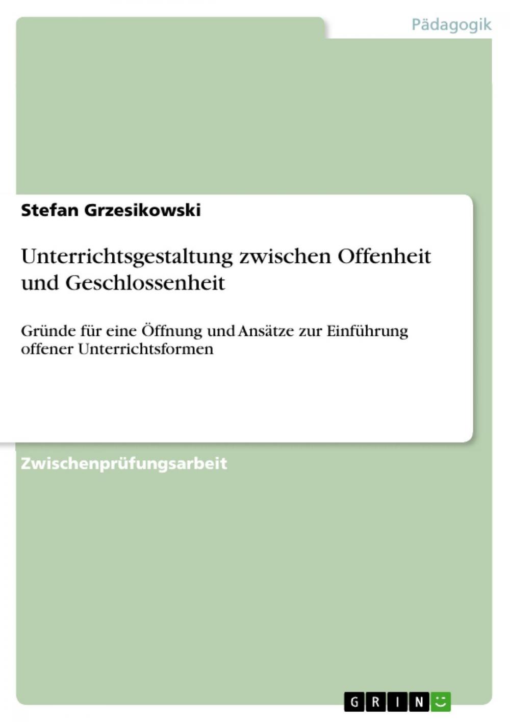 Big bigCover of Unterrichtsgestaltung zwischen Offenheit und Geschlossenheit