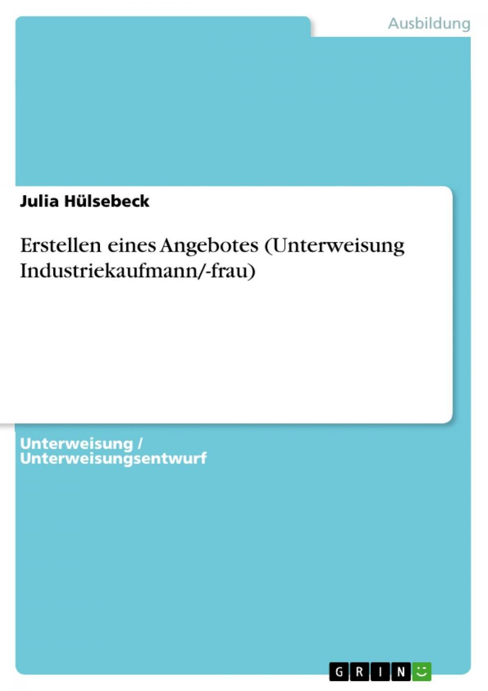 Big bigCover of Erstellen eines Angebotes (Unterweisung Industriekaufmann/-frau)