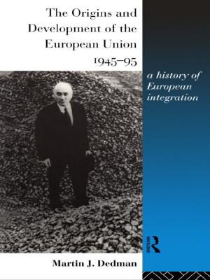 Cover of the book The Origins and Development of the European Union 1945-1995 by Susanne Soborg Christensen