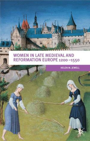Book cover of Women In Late Medieval and Reformation Europe 1200-1550