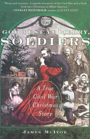 Cover of the book God Rest Ye Merry, Soldiers by Ridley Pearson