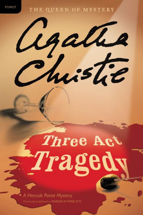 Cover of the book Three Act Tragedy by Agatha Christie, William Morrow Paperbacks