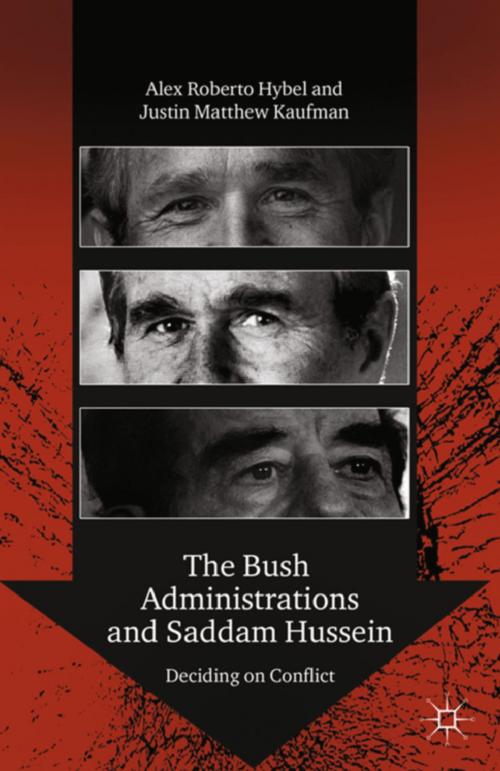 Cover of the book The Bush Administrations and Saddam Hussein by A. Hybel, J. Kaufman, Palgrave Macmillan US