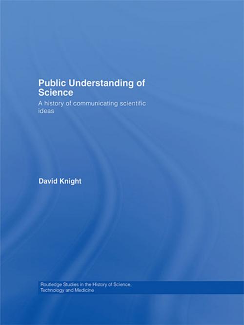 Cover of the book Public Understanding of Science by David Knight, Taylor and Francis