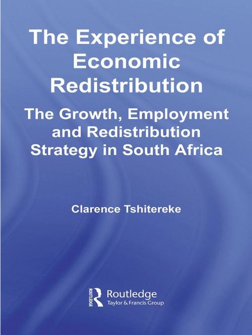 Cover of the book The Experience of Economic Redistribution by Clarence Tshitereke, Taylor and Francis