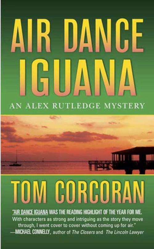 Cover of the book Air Dance Iguana by Tom Corcoran, St. Martin's Press