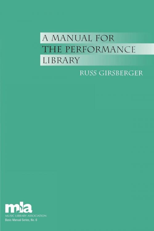 Cover of the book A Manual for the Performance Library by Russ Girsberger, Scarecrow Press