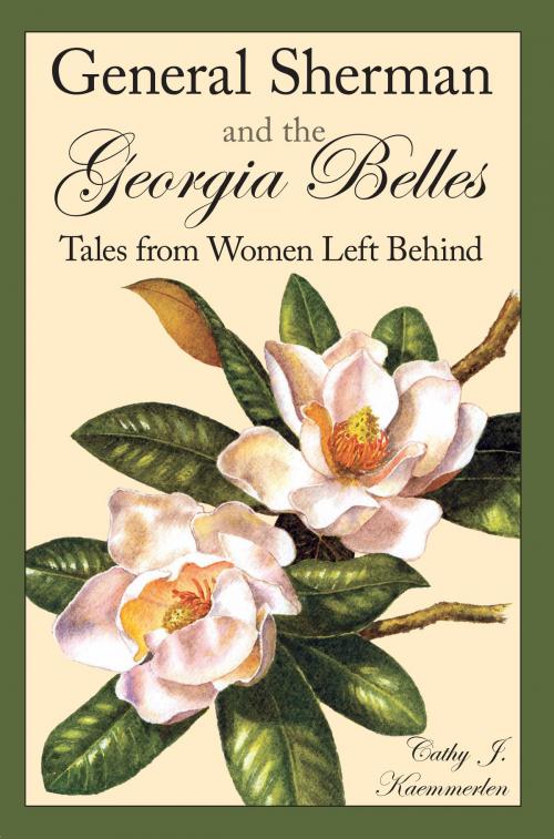 Cover of the book General Sherman and the Georgia Belles by Cathy J. Kaemmerlen, Arcadia Publishing Inc.