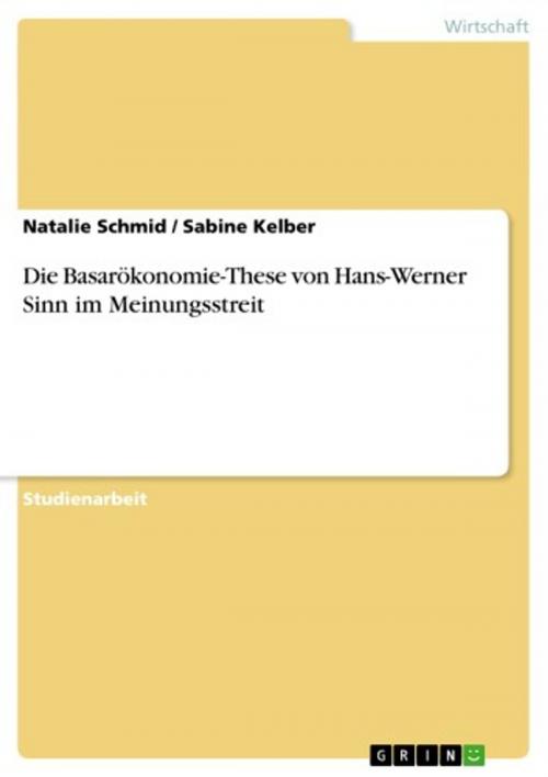 Cover of the book Die Basarökonomie-These von Hans-Werner Sinn im Meinungsstreit by Natalie Schmid, Sabine Kelber, GRIN Verlag