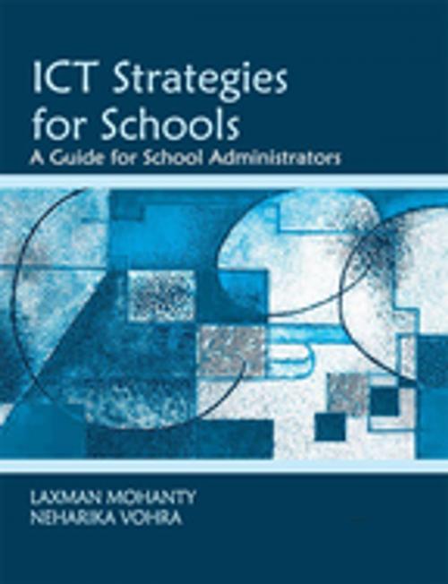 Cover of the book ICT Strategies for Schools by Laxman Mohanty, Neharika Vohra, SAGE Publications