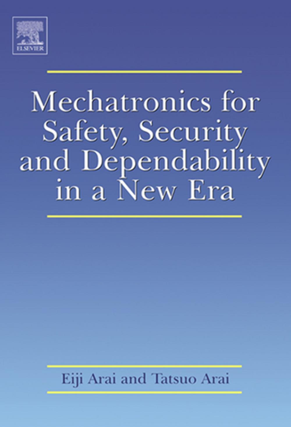 Big bigCover of Mechatronics for Safety, Security and Dependability in a New Era