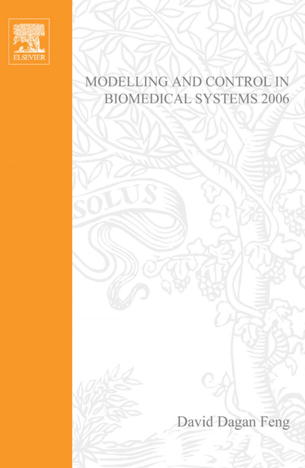 Big bigCover of Modelling and Control in Biomedical Systems 2006