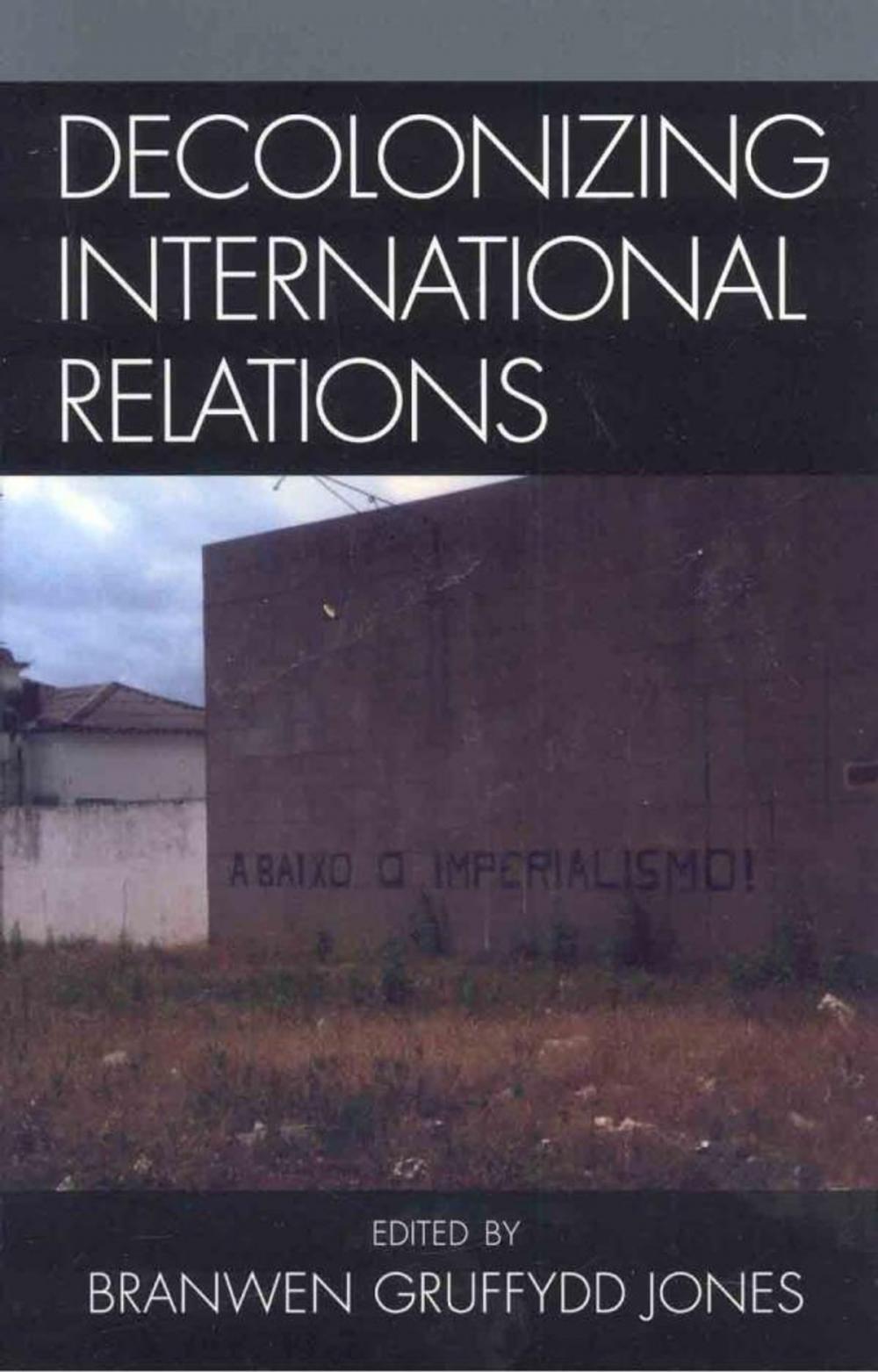 Big bigCover of Decolonizing International Relations