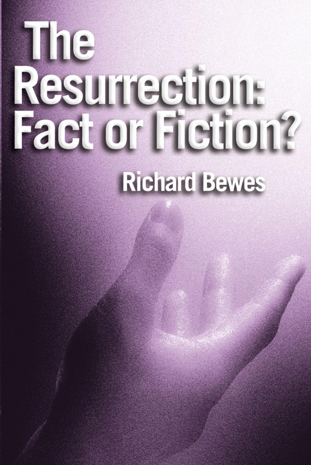 Big bigCover of The Resurrection: Fact or Fiction?