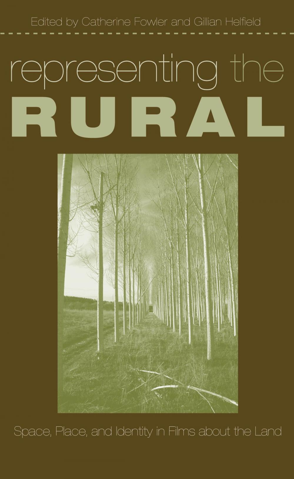 Big bigCover of Representing the Rural: Space, Place, and Identity in Films about the Land