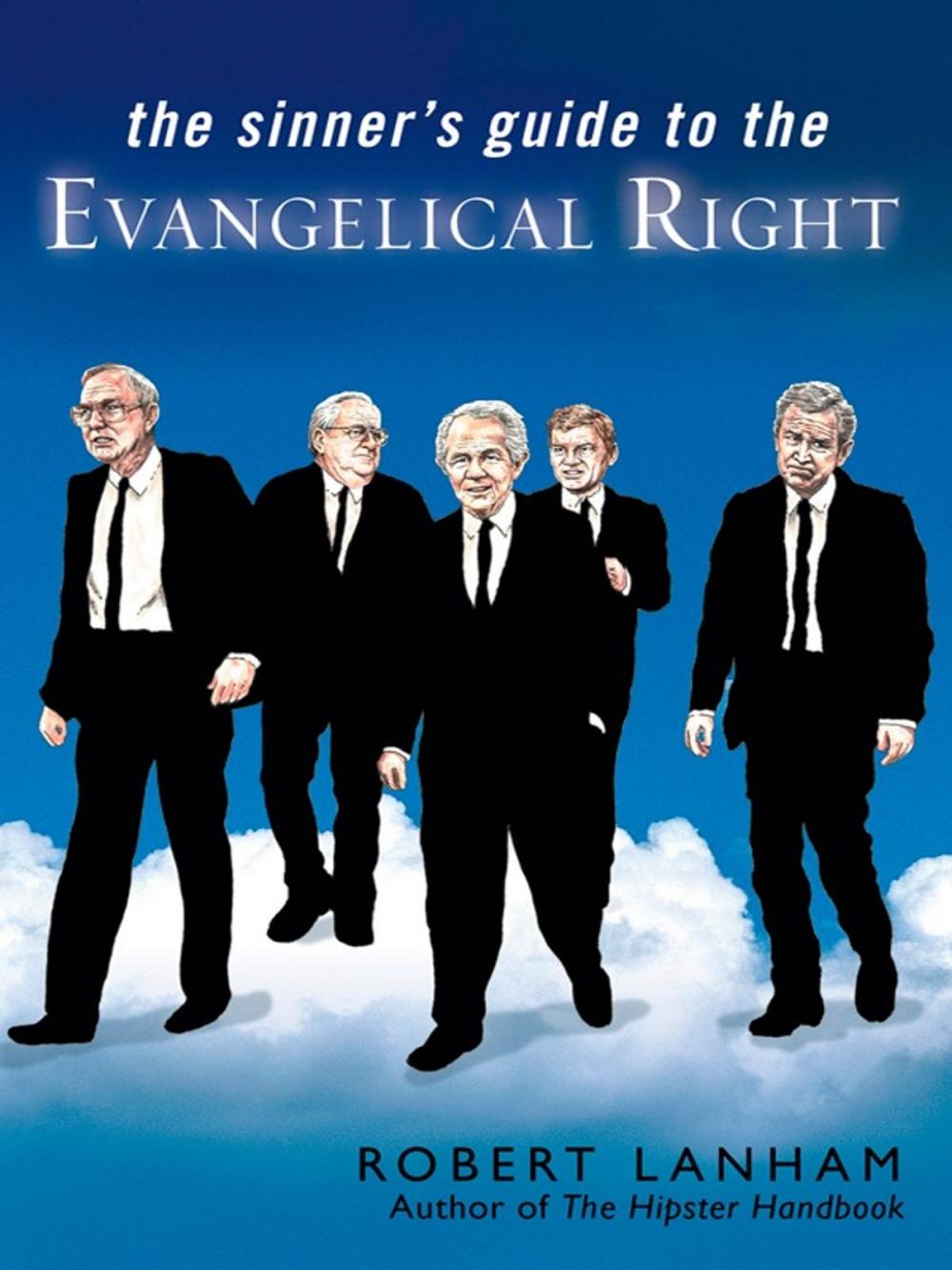 Big bigCover of The Sinner's Guide to the Evangelical Right