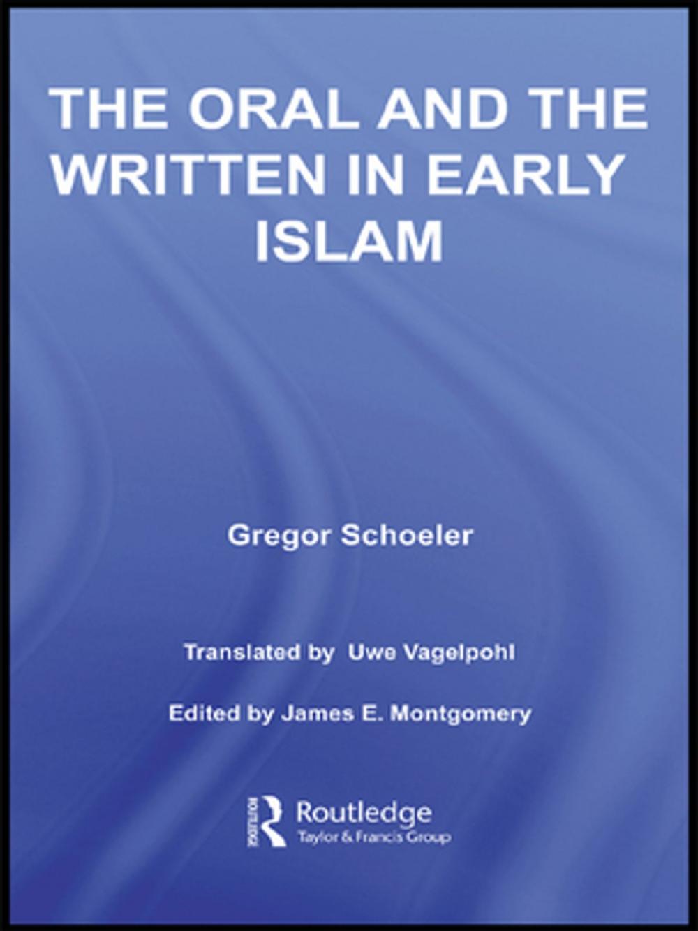 Big bigCover of The Oral and the Written in Early Islam