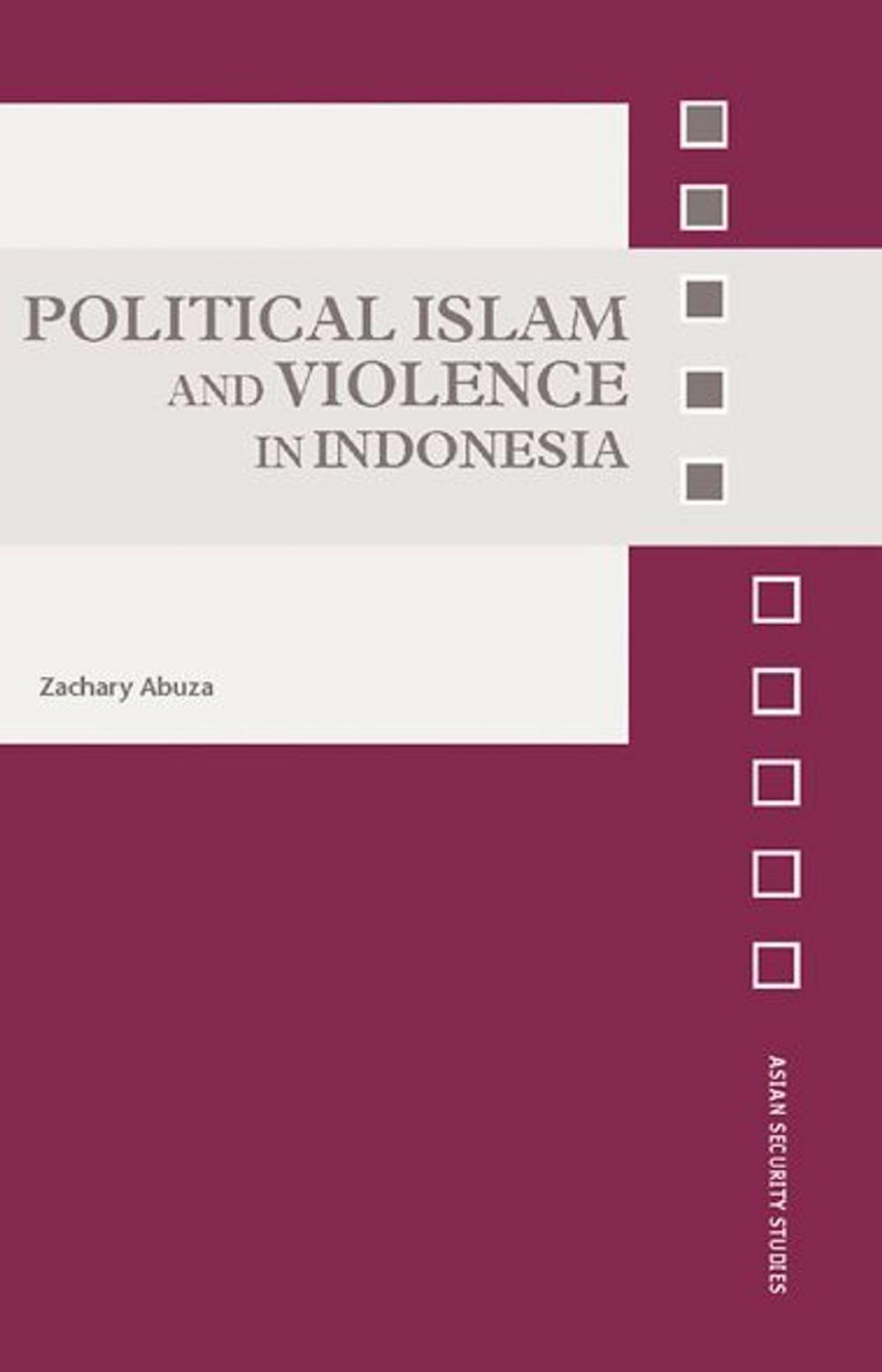 Big bigCover of Political Islam and Violence in Indonesia