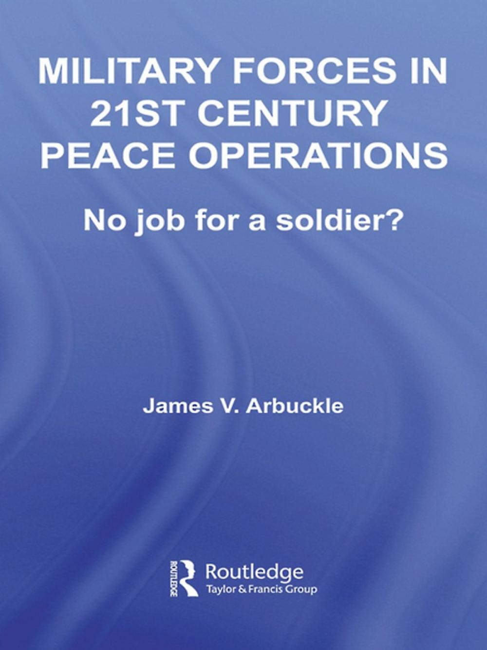 Big bigCover of Military Forces in 21st Century Peace Operations