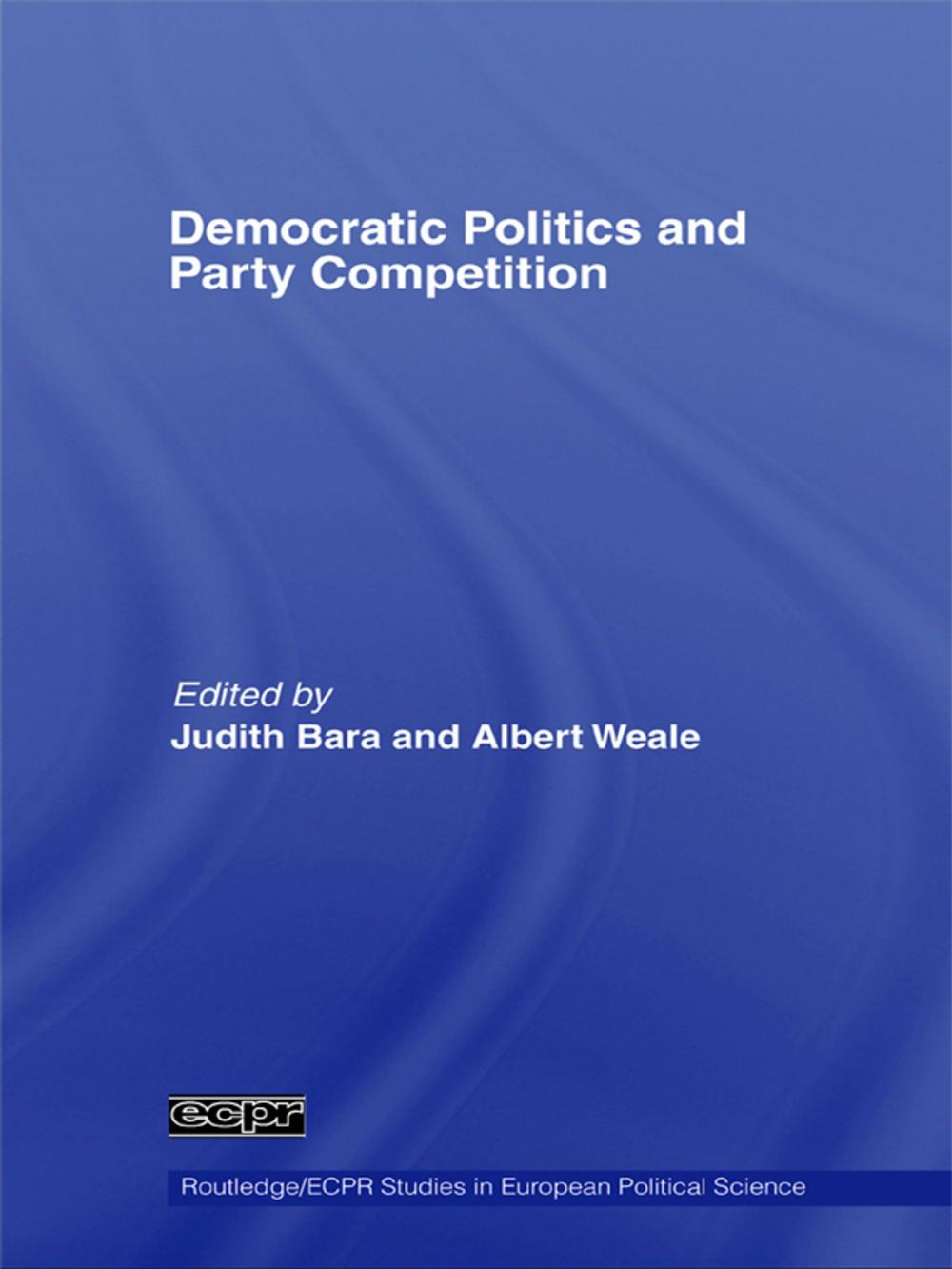 Big bigCover of Democratic Politics and Party Competition