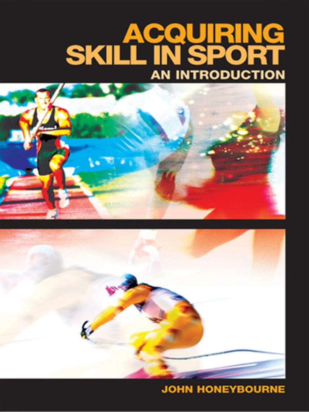 Big bigCover of Acquiring Skill in Sport: An Introduction