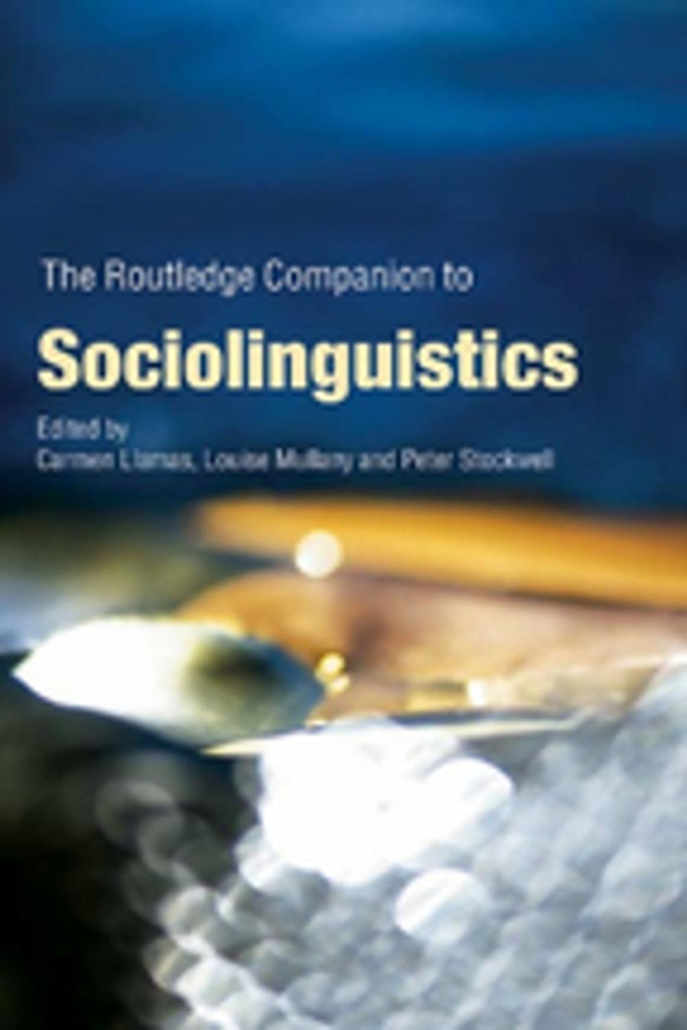 Big bigCover of The Routledge Companion to Sociolinguistics