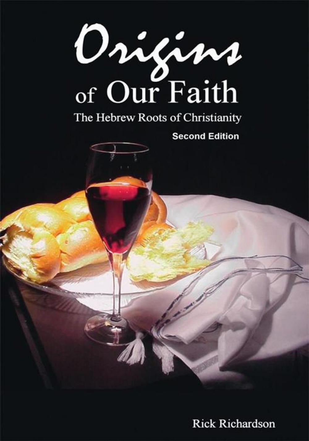 Big bigCover of Origins of Our Faith the Hebrew Roots of Christianity