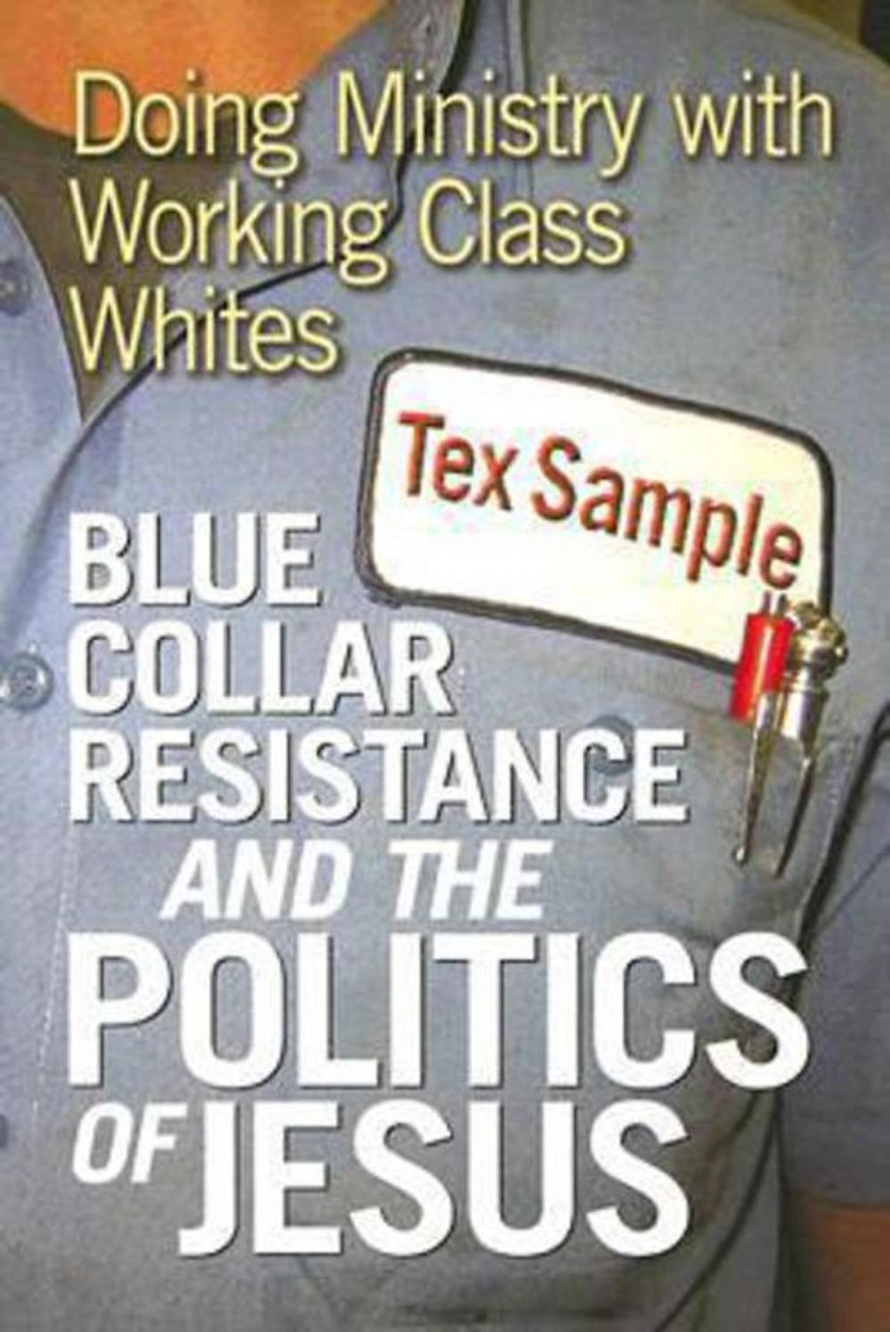 Big bigCover of Blue Collar Resistance and the Politics of Jesus