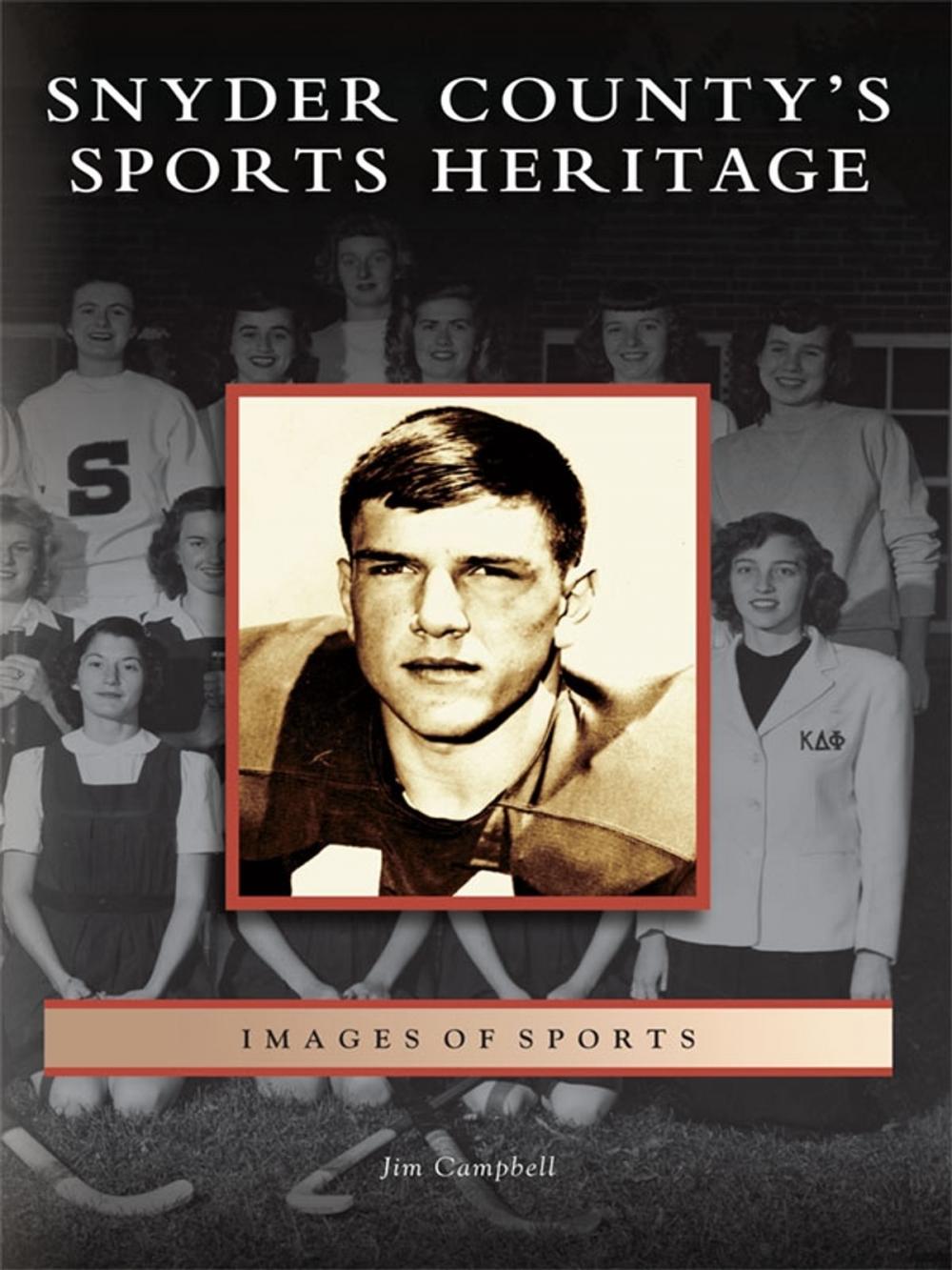 Big bigCover of Snyder County's Sports Heritage