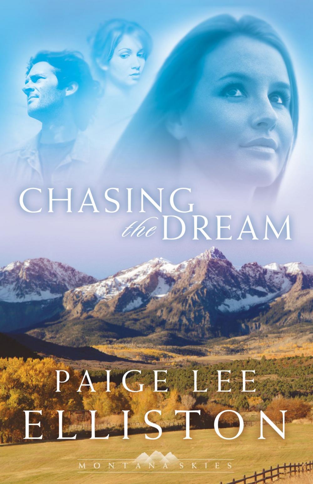 Big bigCover of Chasing the Dream (Montana Skies Book #3)