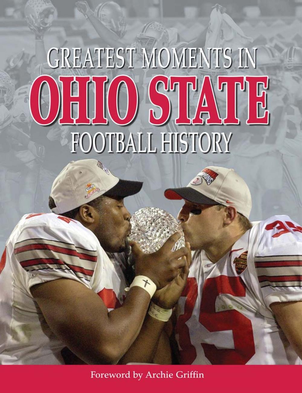 Big bigCover of Greatest Moments in Ohio State Football History