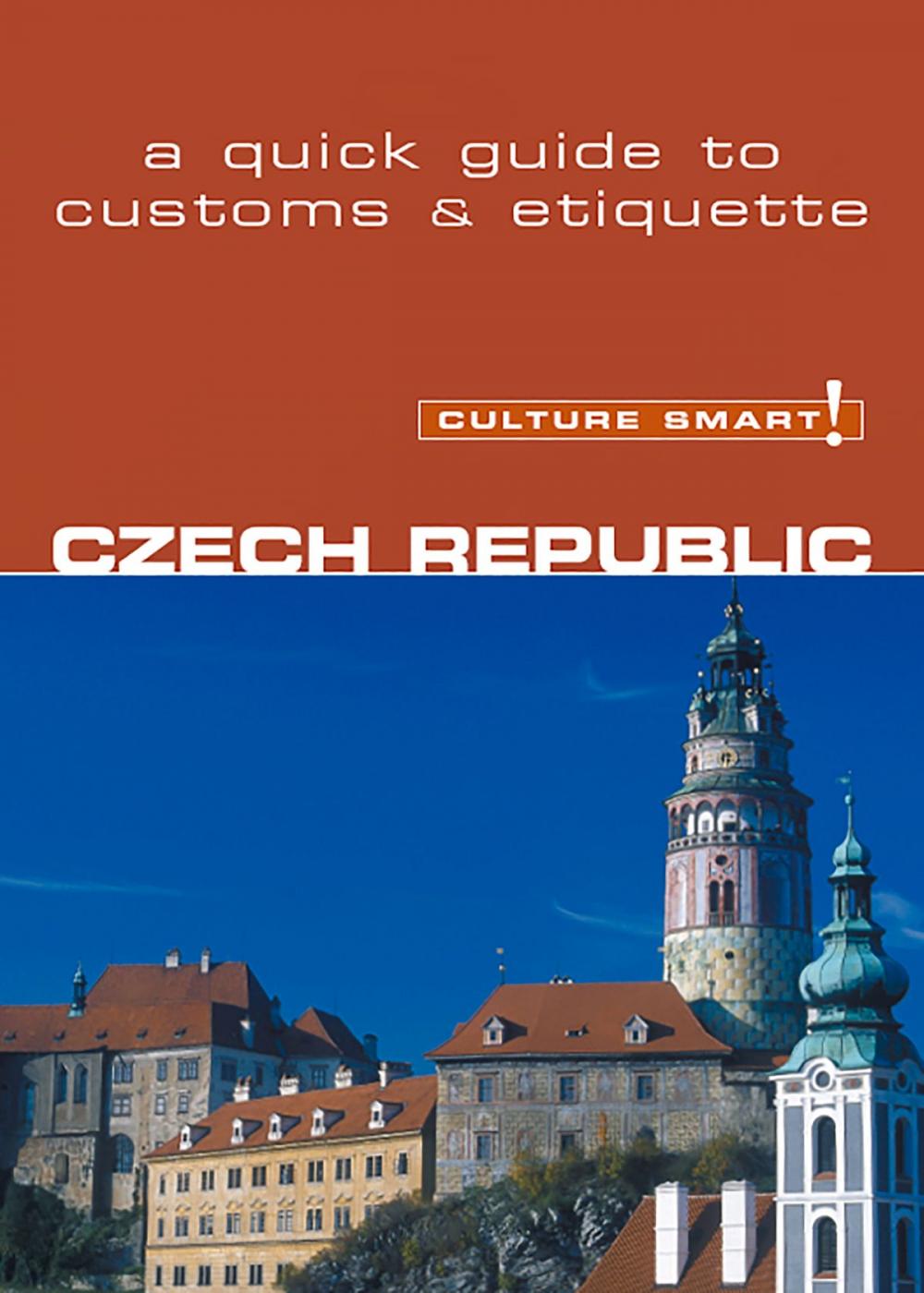 Big bigCover of Czech Republic - Culture Smart!