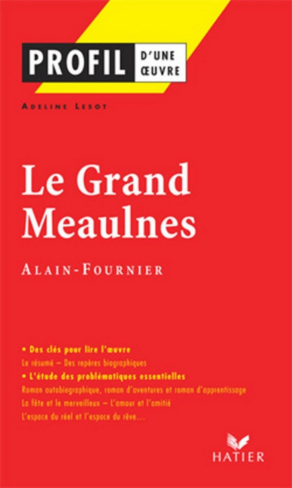 Big bigCover of Profil - Alain-Fournier : Le Grand Meaulnes