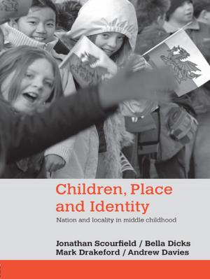 Cover of the book Children, Place and Identity by Paul Whiteley, Mark Earnden, Elouise Robinson