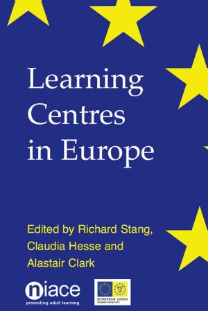 Cover of the book Learning Centres in Europe by Ursula Howard