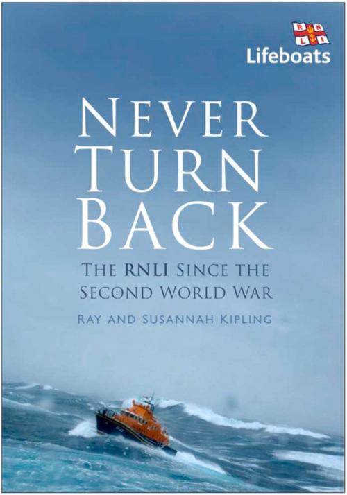 Cover of the book Never Turn Back by Ray Kipling, Susannah Kipling, The History Press