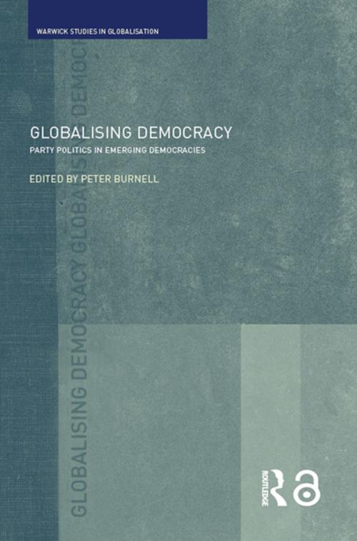 Cover of the book Globalising Democracy by , Taylor and Francis