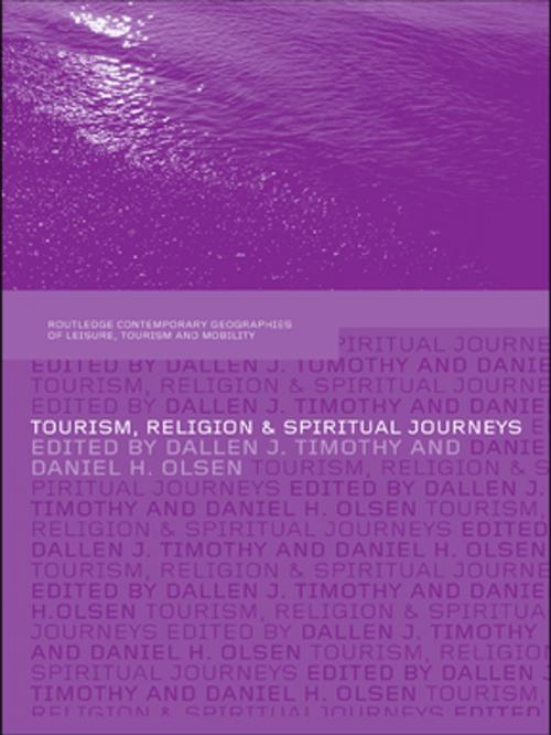 Cover of the book Tourism, Religion and Spiritual Journeys by , Taylor and Francis