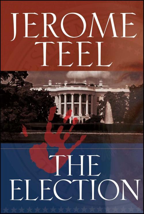 Cover of the book The Election by Jerome Teel, Howard Books
