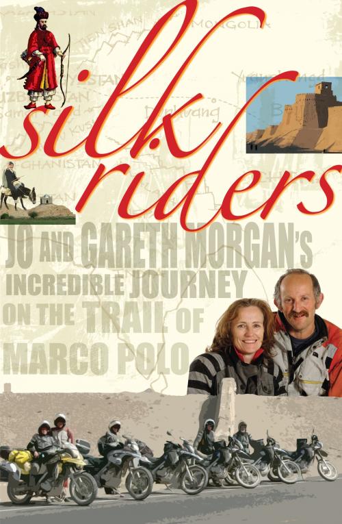 Cover of the book Silk Riders by Gareth Morgan, Jo Morgan, John McCrystal, BookBaby