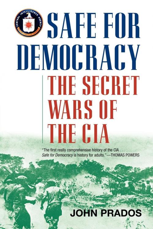Cover of the book Safe for Democracy by John Prados, Ivan R. Dee